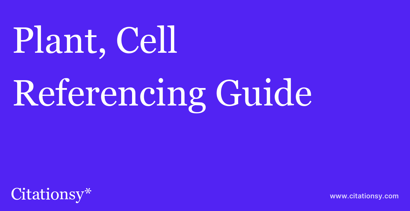 cite Plant, Cell & Environment  — Referencing Guide